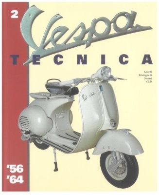 Volumen n. 2 &quot;Vespa técnica&quot; en idioma italiano VESPA desde 1956 hasta 1964 