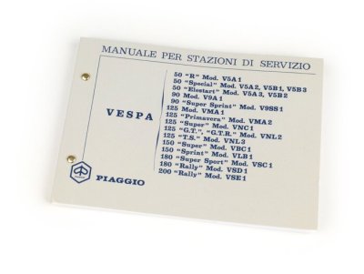 Manuale stazioni di servizio per Vespa 50-125&#x2F;PV&#x2F;ET3125 GT-TS&#x2F;150 GL&#x2F;GS VS5T&#x2F;Sprint&#x2F;V&#x2F;T4&#x2F;Rally 